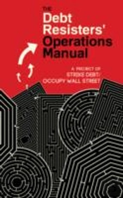 The Debt Resisters' Operations Manual