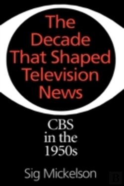 Bertrand.pt - The Decade That Shaped Television News