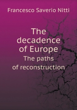Bertrand.pt - The Decadence Of Europe The Paths Of Reconstruction
