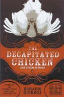The Decapitated Chicken And Other Stories