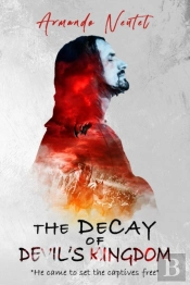 The Decay Of Devil'S Kingdom