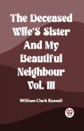 The Deceased Wife'S Sister And My Beautiful Neighbour Vol. Iii
