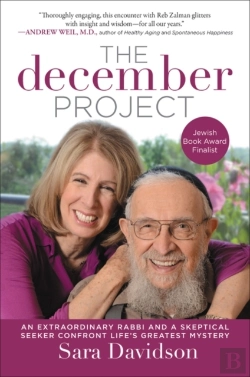Bertrand.pt - The December Project: An Extraordinary Rabbi And A Skeptical Seeker Confront Life'S Greatest Mystery