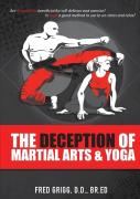 The Deception Of Martial Arts And Yoga