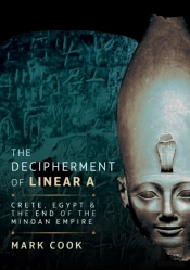 The Decipherment Of Linear A