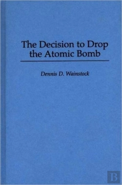 Bertrand.pt - The Decision To Drop The Atomic Bomb