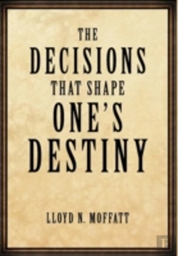 Bertrand.pt - The Decisions That Shape One'S Destiny