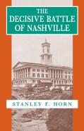The Decisive Battle Of Nashville