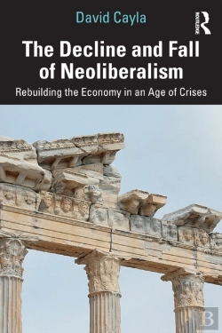 Bertrand.pt - The Decline And Fall Of Neoliberalism
