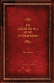 The Decline And Fall Of The American Nation