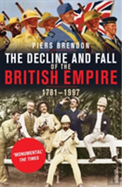 Bertrand.pt - The Decline And Fall Of The British Empire