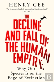 The Decline And Fall Of The Human Empire
