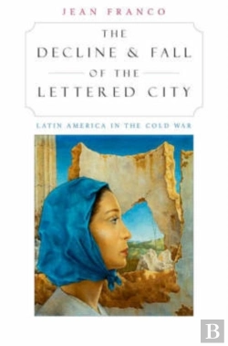 Bertrand.pt - The Decline And Fall Of The Lettered City