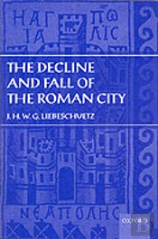The Decline And Fall Of The Roman City