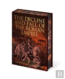 The Decline And Fall Of The Roman Empire