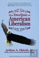 The Decline Of American Liberalism