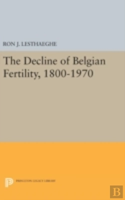 Bertrand.pt - The Decline Of Belgian Fertility, 1800-1970