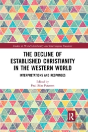 The Decline Of Established Christianity In The Western World