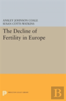 The Decline Of Fertility In Europe