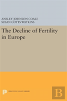 The Decline Of Fertility In Europe