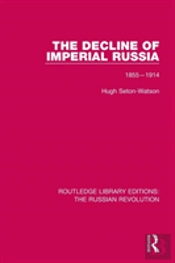 The Decline Of Imperial Russia