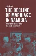 The Decline Of Marriage In Namibia Â€“ Kinship And Social Class In A Rural Community