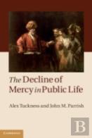 The Decline Of Mercy In Public Life