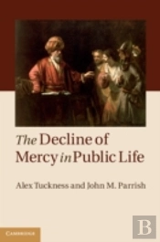 The Decline Of Mercy In Public Life
