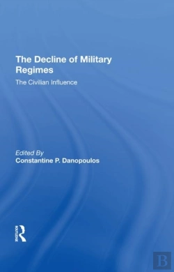 Bertrand.pt - The Decline Of Military Regimes