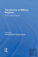 The Decline Of Military Regimes