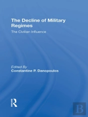 The Decline Of Military Regimes