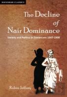The Decline Of Nair Dominance