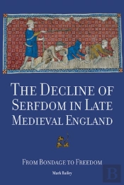 The Decline Of Serfdom In Late Medieval England