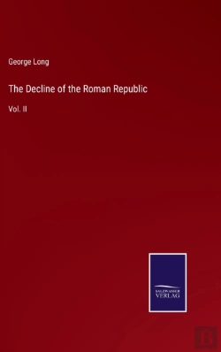 Bertrand.pt - The Decline Of The Roman Republic