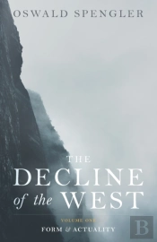 The Decline Of The West: Form And Actual