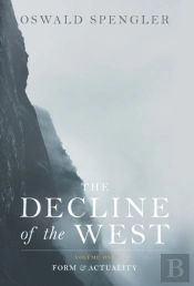 The Decline Of The West: Form And Actual