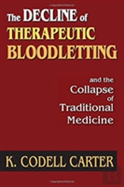 The Decline Of Therapeutic Bloodletting And The Collapse Of Traditional Medicine