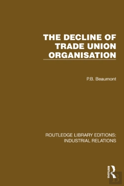 Bertrand.pt - The Decline Of Trade Union Organisation