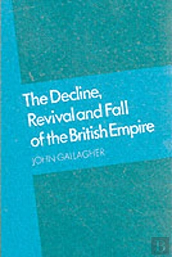 Bertrand.pt - The Decline, Revival And Fall Of The British Empire