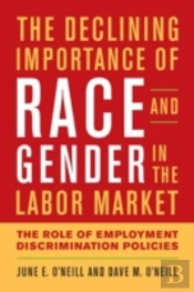 The Declining Importance Of Race And Gender In The Labor Market