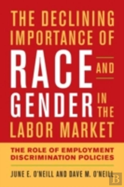 Bertrand.pt - The Declining Importance Of Race And Gender In The Labor Market