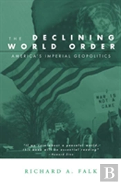 The Declining World Order