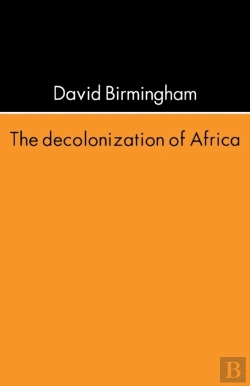 Bertrand.pt - The Decolonization Of Africa