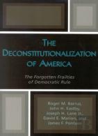 The Deconstitutionalization Of America