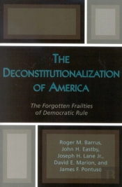The Deconstitutionalization Of America