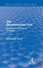 The Deconstructive Turn (Routledge Revivals)