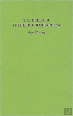 Bertrand.pt - The Deeds Of Frederick Barbarossa