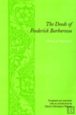 Bertrand.pt - The Deeds Of Frederick Barbarossa