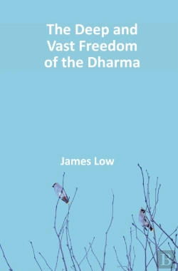 Bertrand.pt - The Deep And Vast Freedom Of The Dharma.