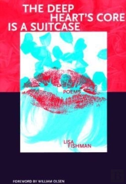 Bertrand.pt - The Deep Heart`S Core Is A Suitcase